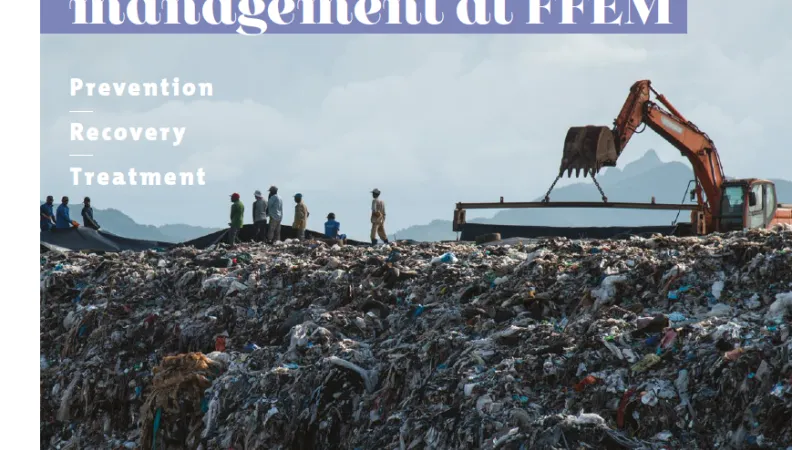 Pollutions and waste management at FFEM